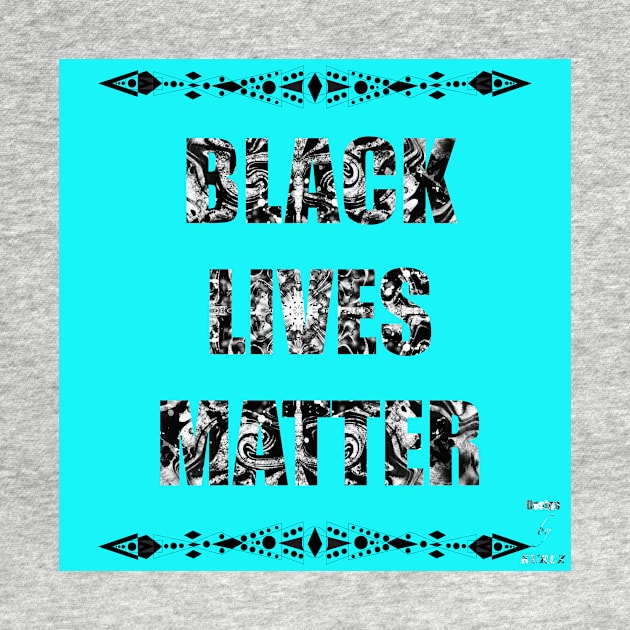 Black Lives Matter by DesignbyKurlz